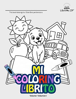 Introducing Mi Coloring Librito Volume I: Big Pictures, Little Palabritas